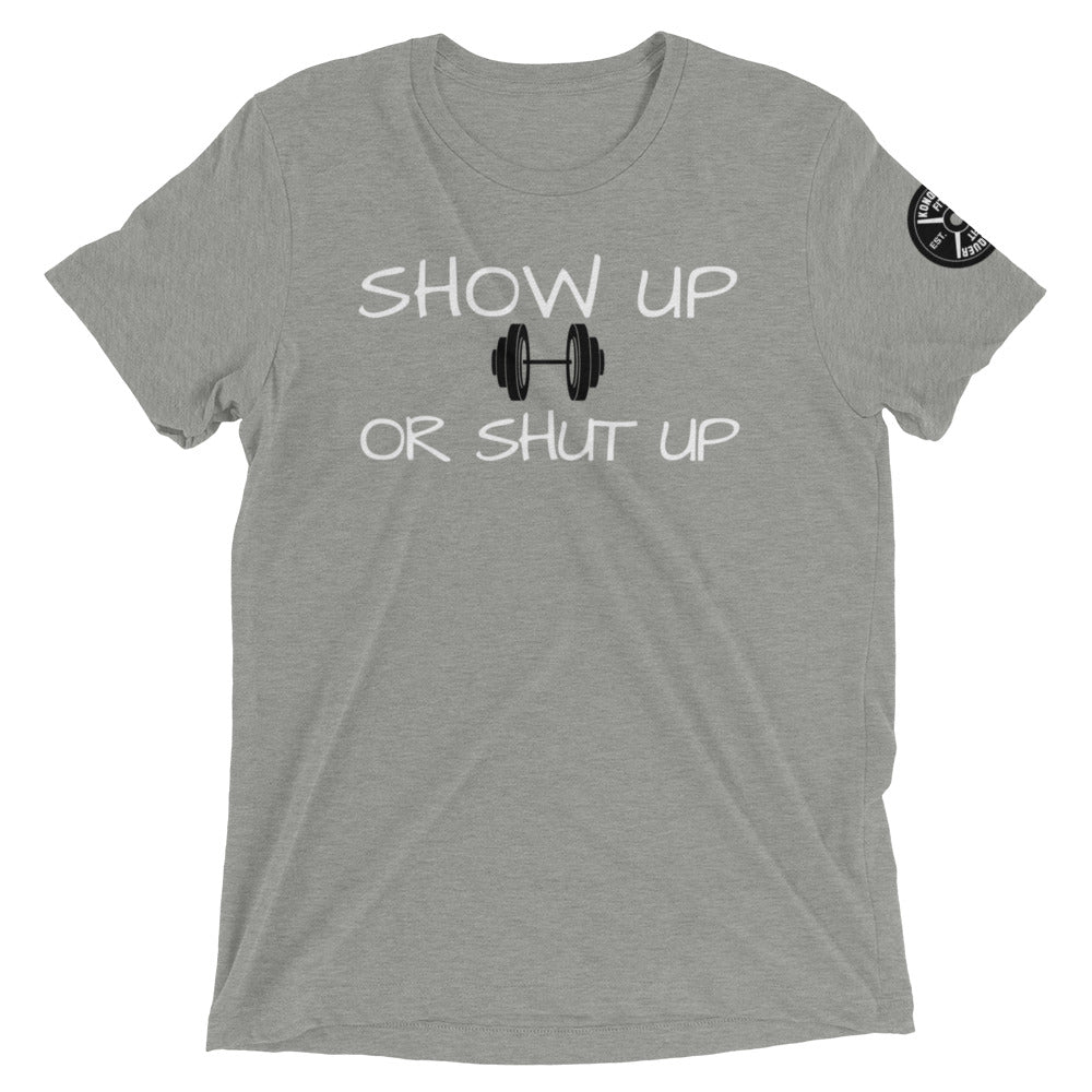 Show up or Shut up